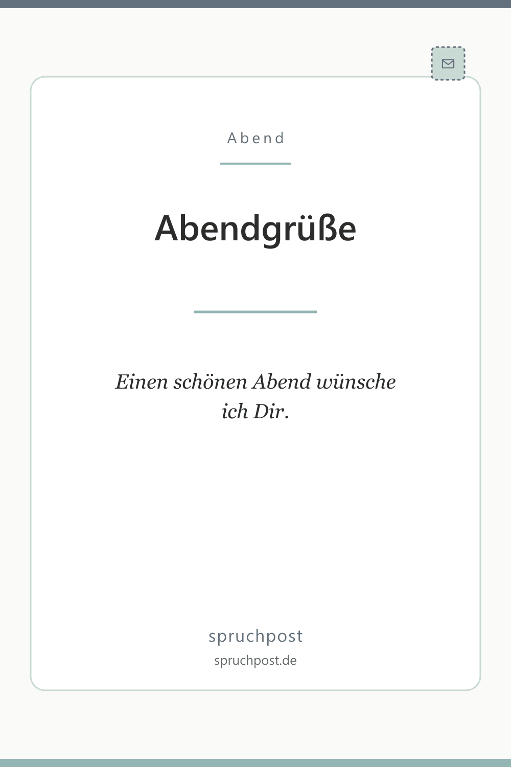 Spruchbild: Kurze Abendgrüße