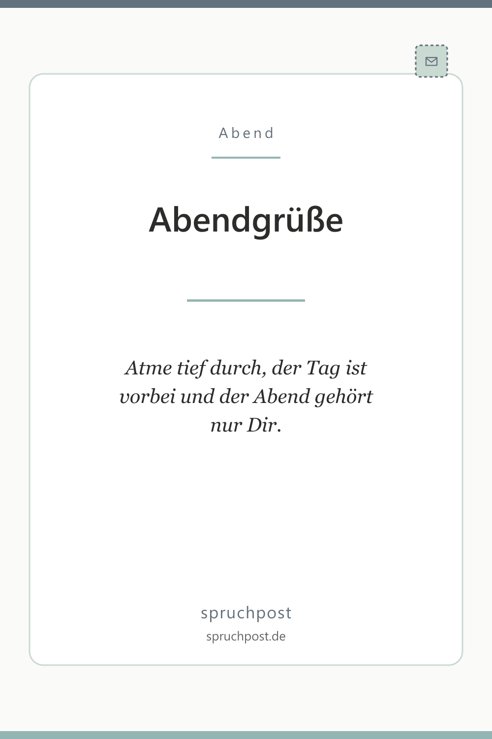 Spruchbild: Entspannte Abendgrüße