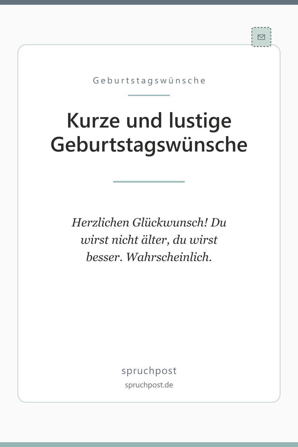Spruchbild: Kurze und lustige Geburtstagswünsche