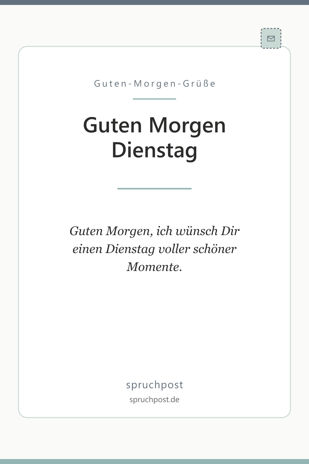 Spruchbild: Herzliche Grüße zum Dienstag