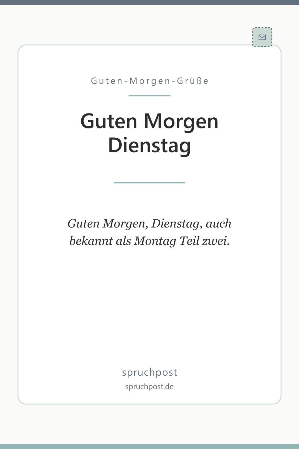 Spruchbild: Lustige Grüße zum Dienstag