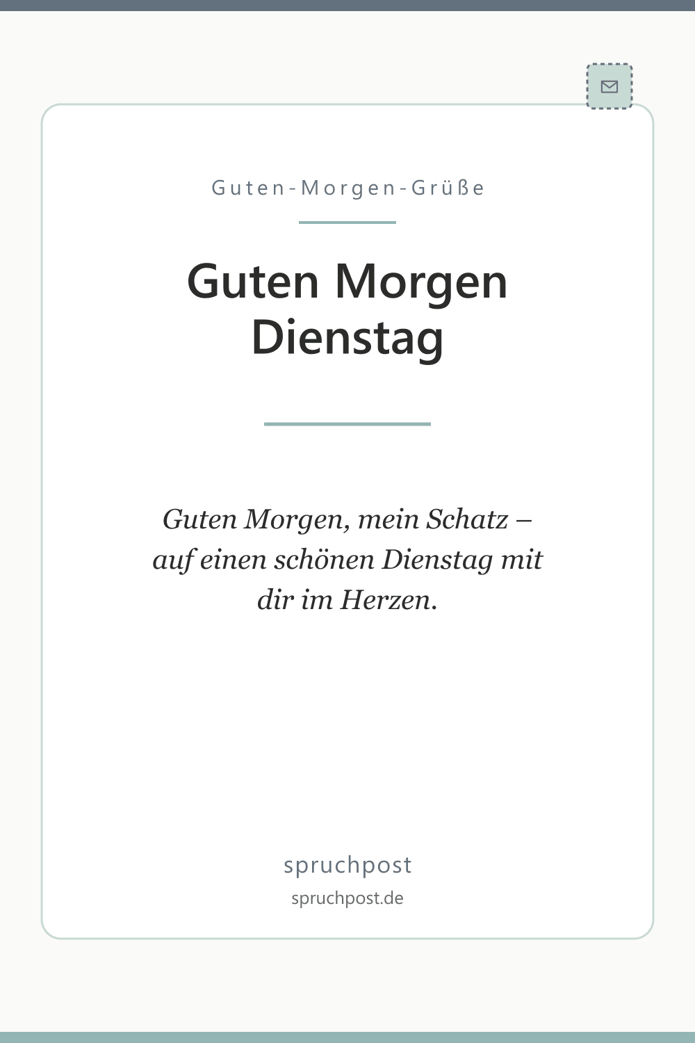 Spruchbild: Liebevolle Dienstag-Grüße