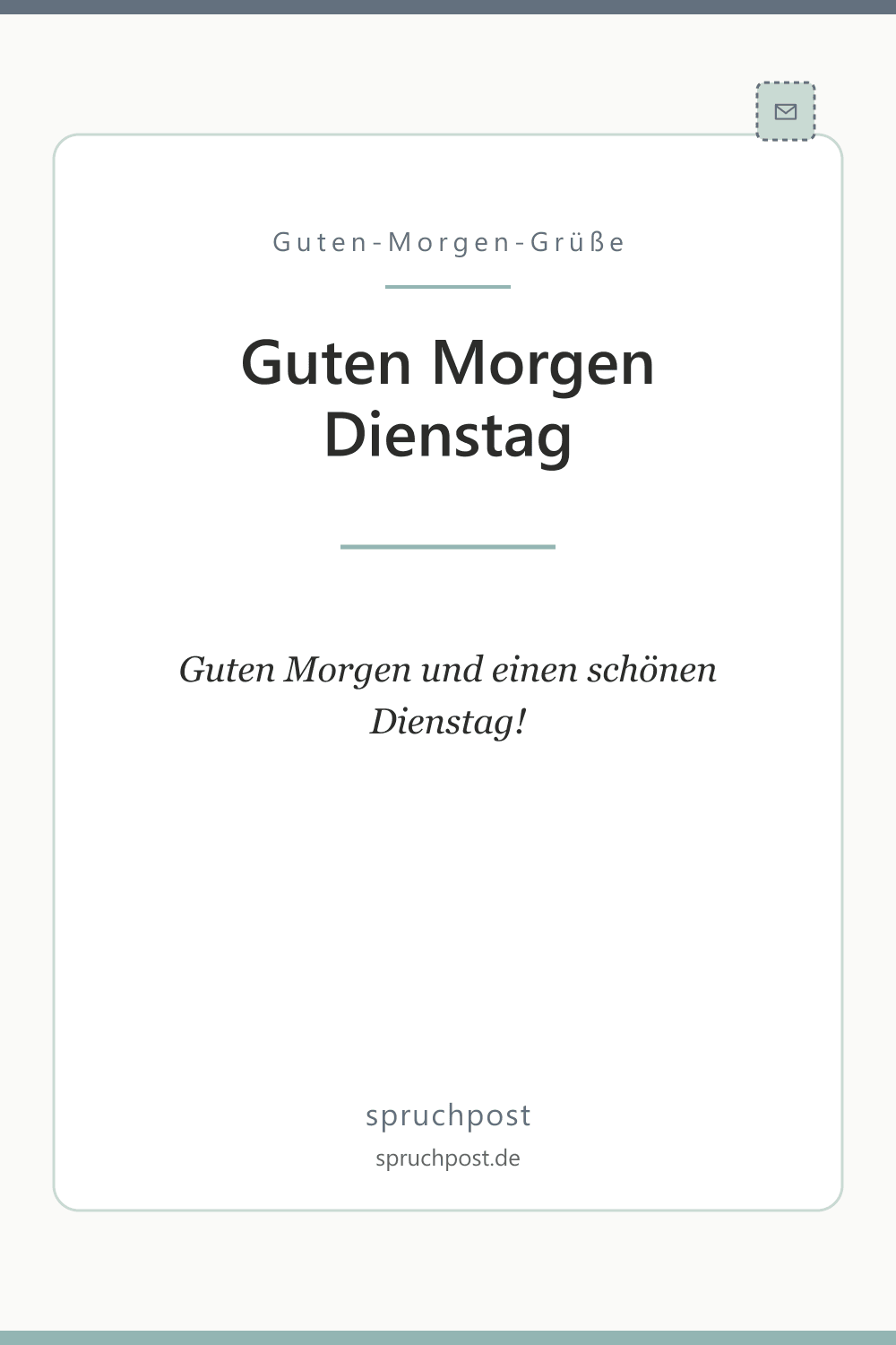 Spruchbild: Kurze Dienstag-Grüße für WhatsApp
