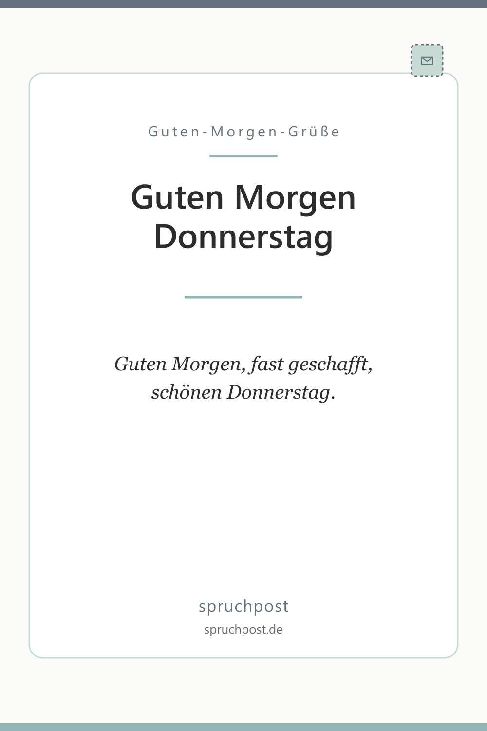 Spruchbild: Kurze Grüße zum Donnerstag