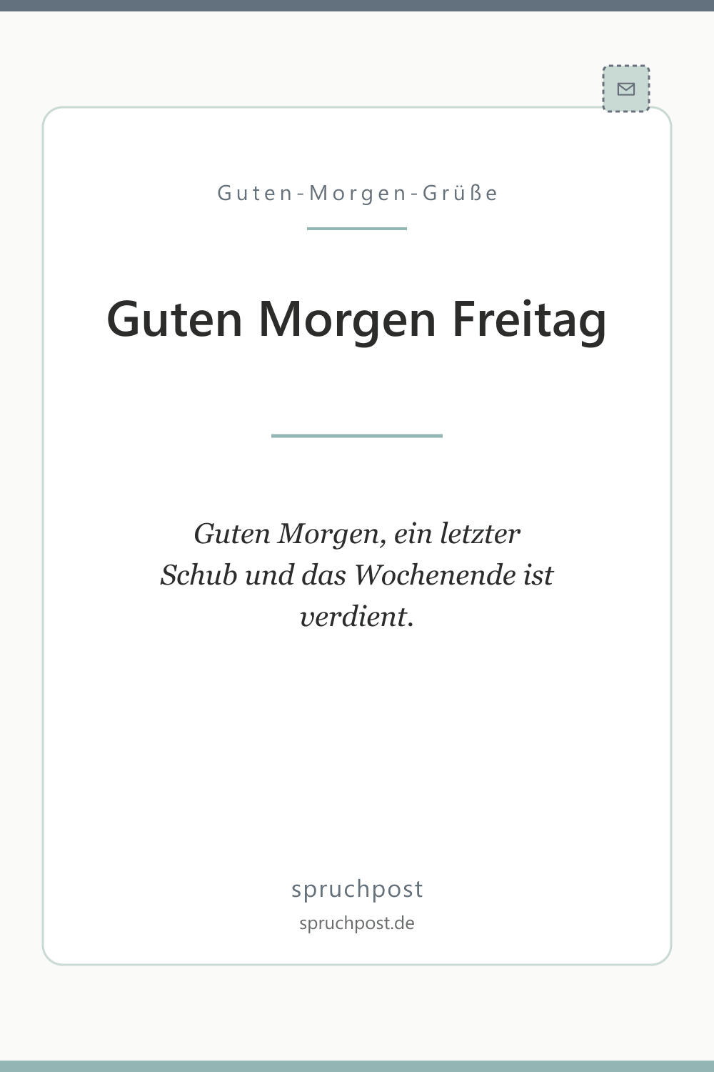 Spruchbild: Motivierende Grüße zum Freitag