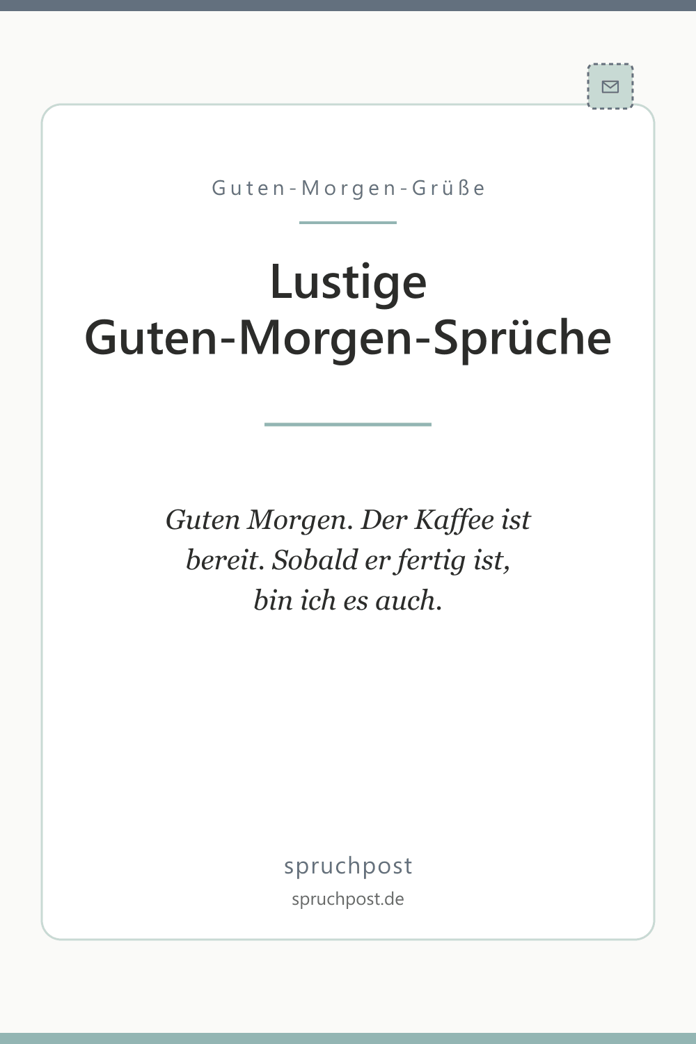 Spruchbild: Lustige Guten-Morgen-Sprüche