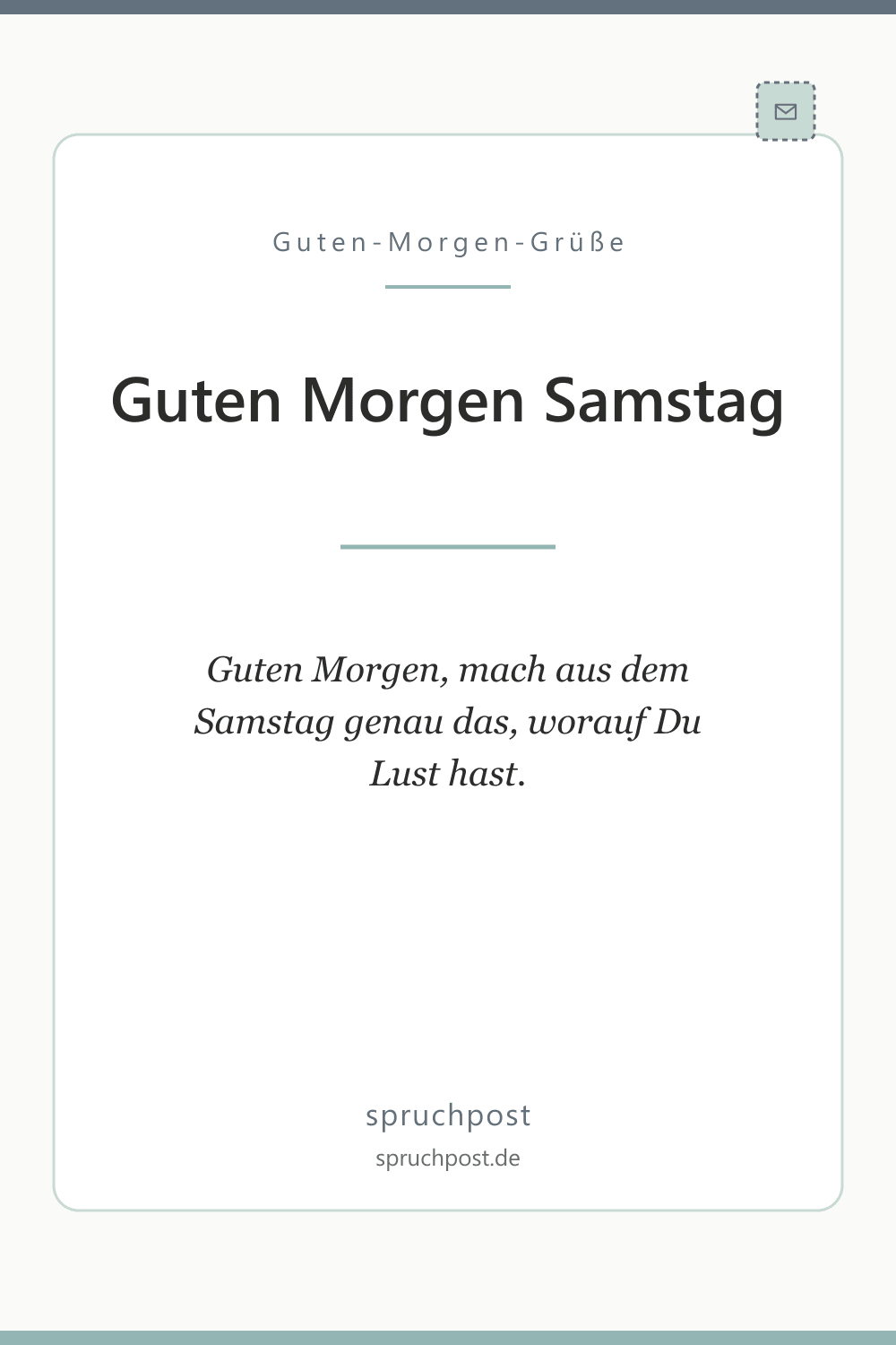 Spruchbild: Motivierende Grüße zum Samstag