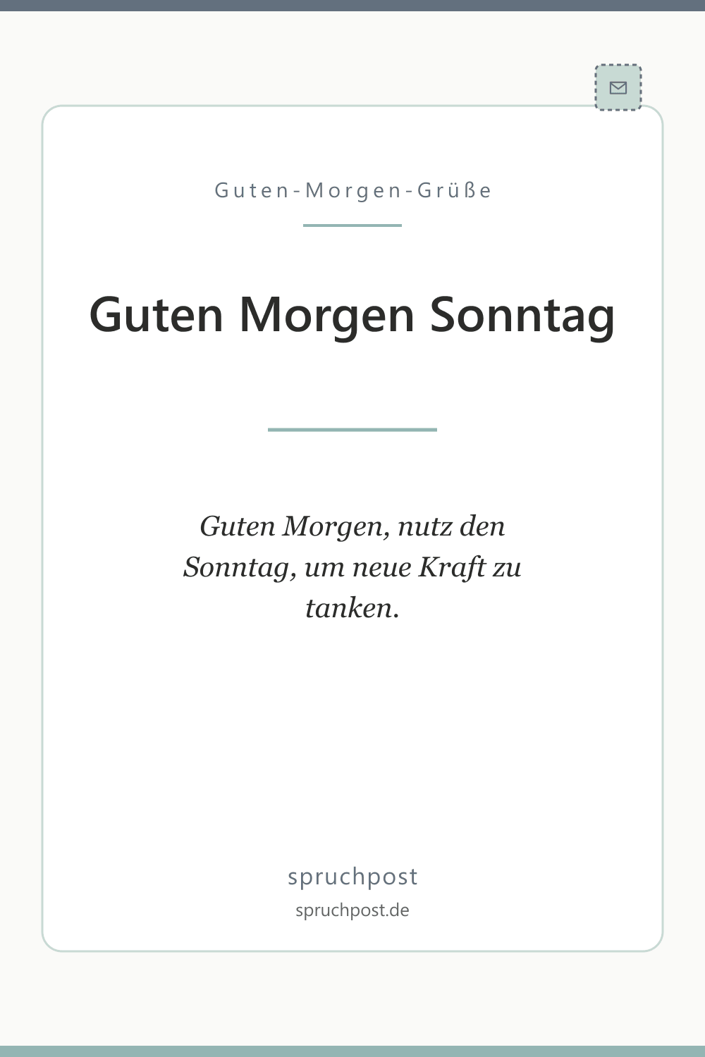 Spruchbild: Motivierende Grüße zum Sonntag