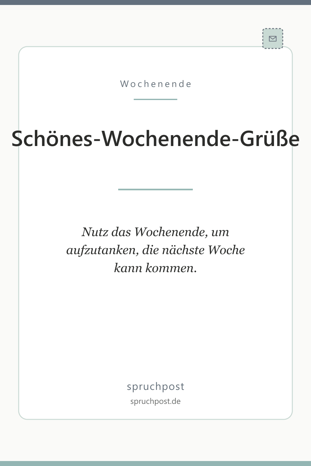 Spruchbild: Motivierende Wochenend-Grüße