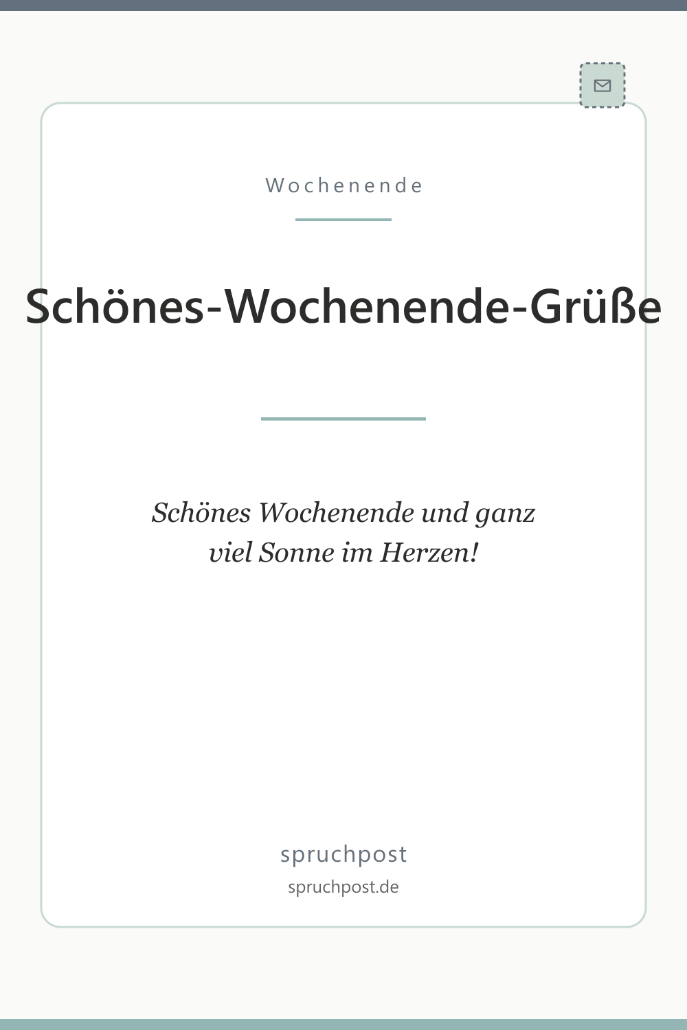 Spruchbild: Sonnige Wochenend-Grüße