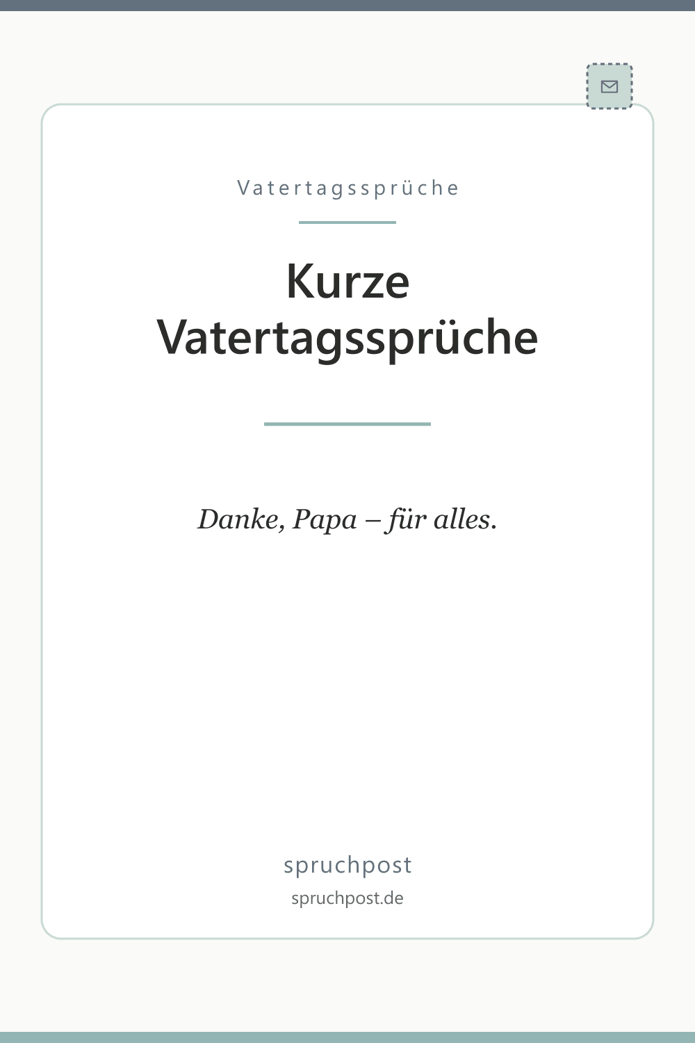 Spruchbild: Kurze Vatertagssprüche